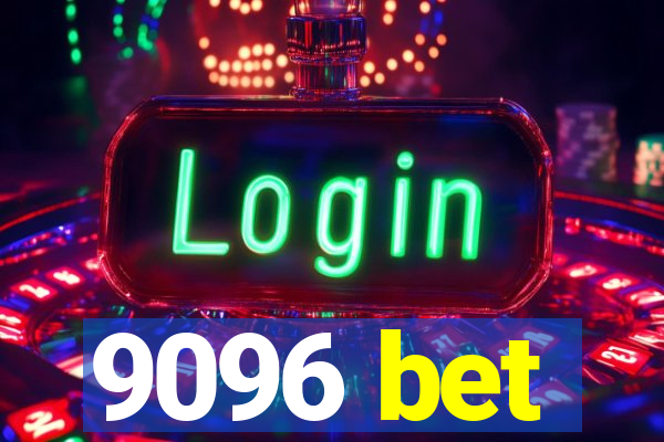 9096 bet